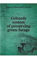 Colcords̕ system of preserving green forage