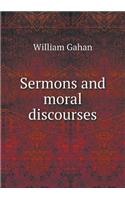 Sermons and Moral Discourses