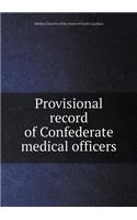 Provisional Record of Confederate Medical Officers