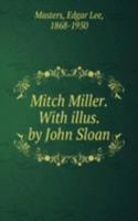 MITCH MILLER. WITH ILLUS. BY JOHN SLOAN