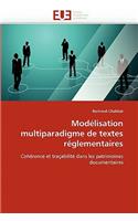 Mod?lisation Multiparadigme de Textes R?glementaires