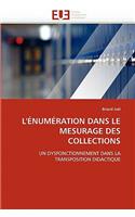 L''�num�ration Dans Le Mesurage Des Collections: (Omn.Univ.Europ.)