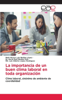 La importancia de un buen clima laboral en toda organización