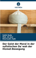 Der Geist der Moral in der sufistischen Da`wah der Hizmet-Bewegung