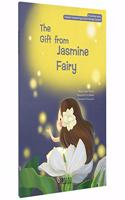The Gift from Jasmine Fairy