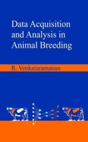 Data Acquisition and Analysis in Animal Breeding