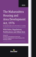 Snowwhite's The Maharashtra Housing and Area Development Act,1976 (MHADA) with Rules , Regulations, Notifications and Allied Acts -2024 Edition