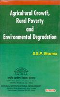 Agricultural Growth, Rural Poverty And Environmental Degradation