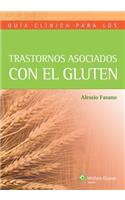 GuÃ­a ClÃ­nica Para Los Trastornos Asociados Con El Gluten