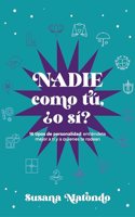 Nadie como tu Â¿o si?: 16 tipos de personalidad: entiendete mejor a ti y quienes te rodean