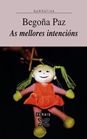 As Mellores Intencions / Best Intentions (Edicion Literaria-narrativa)