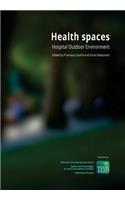 Health spaces. Hospital Outdoor Environment