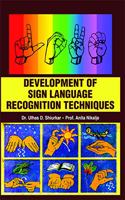 Development of Sign Language Recognition Techniques