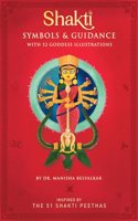 Shakti Symbols And Guidance With 52 Goddess Illustrations Author By Dr. Manisha Belvalkar