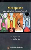 Menopause: A Paradigm Shift through Ayurveda