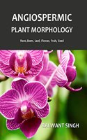 Angiospermic Plant Morphology