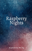 Raspberry Nights