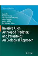 Invasive Alien Arthropod Predators and Parasitoids: An Ecological Approach