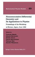 Noncommutative Differential Geometry and Its Applications to Physics