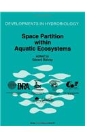 Space Partition Within Aquatic Ecosystems: Proceedings of the Second International Congress of Limnology and Oceanography Held in Evian, May 25-28, 1993