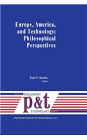 Europe, America, and Technology: Philosophical Perspectives