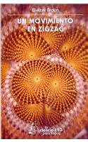 Un Movimiento en Zigzag: (13 La Ciencia Para Todos)
