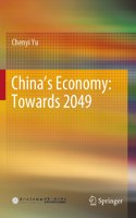 China's Economy: Towards 2049