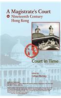 A Magistrate's Court in Nineteenth Century Hong Kong