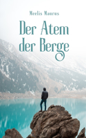 Atem der Berge