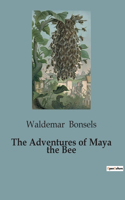 The Adventures of Maya the Bee