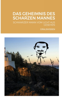 Geheimnis Des Scharzen Mannes