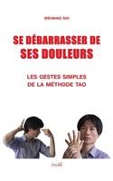 Se Debarrasser de Ses Douleurs