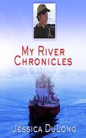 My River Chronicles