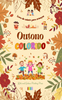 Outono colorido Livro de colorir para crianças Desenhos alegres de florestas, animais, Halloween e muito mais