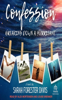 Confession: Breaking Down a Hurricane