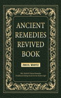 Ancient Remedies Revived Book