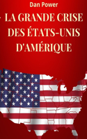 Grande Crise Des États-Unis d'Amérique