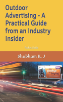 Outdoor Advertising- A Practical Guide from an Industry Insider