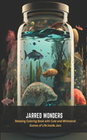 Jarred Wonders
