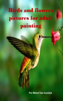 Birds and flowers pictures for adult painting