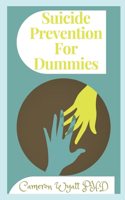 Suicide Prevention for Dummies