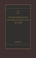 Canada Immigration and Refugee Protection Act 2020