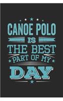 Canoe Polo Is The Best Part Of My Day