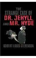 The Strange Case Of Dr. Jekyll And Mr. Hyde: Annotated Version (Study Guide)