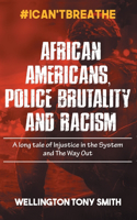 African Americans, Police Brutality and Racism
