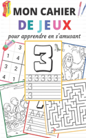 Mon cahier de jeux pour apprendre en s'amusant