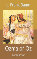 Ozma of Oz: Large Print