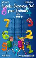 Sudoku Classique 9x9 pour Enfants - Facile - Volume 13 - 145 Grilles