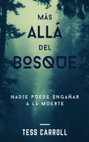 Más allá del Bosque