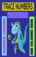 Trace Numbers Workbook: Number Tracing and Coloring Book